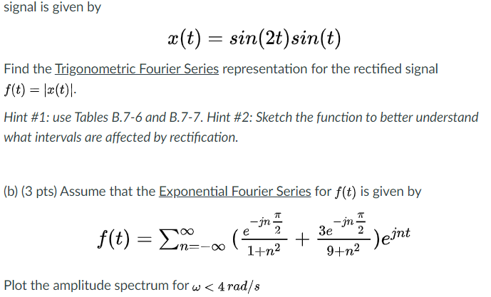 Solved Signal Is Given By Ae T Sin 2t Sin T Find The Chegg Com