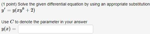 Solved (1 point) Solve the given differential equation by | Chegg.com