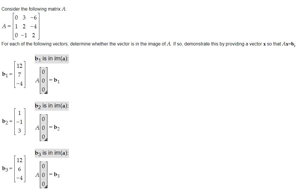 Solved Consider the following matrix A : A=⎣⎡01032−1−6−42⎦⎤ | Chegg.com