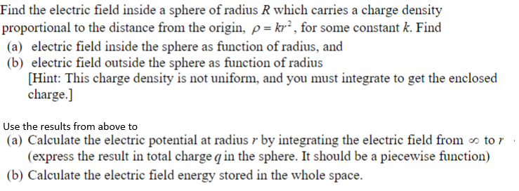 Solved Find the electric field inside a sphere of radius R | Chegg.com