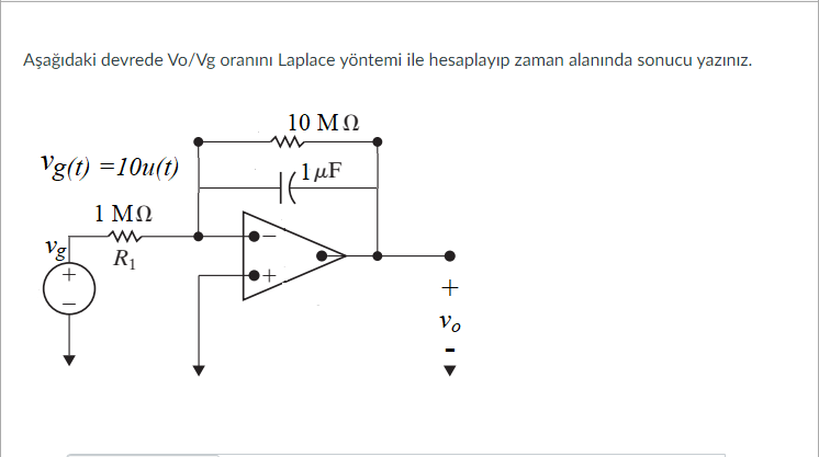 Solved Aşağıdaki devrede Vo/Vg oranını Laplace yöntemi ile | Chegg.com