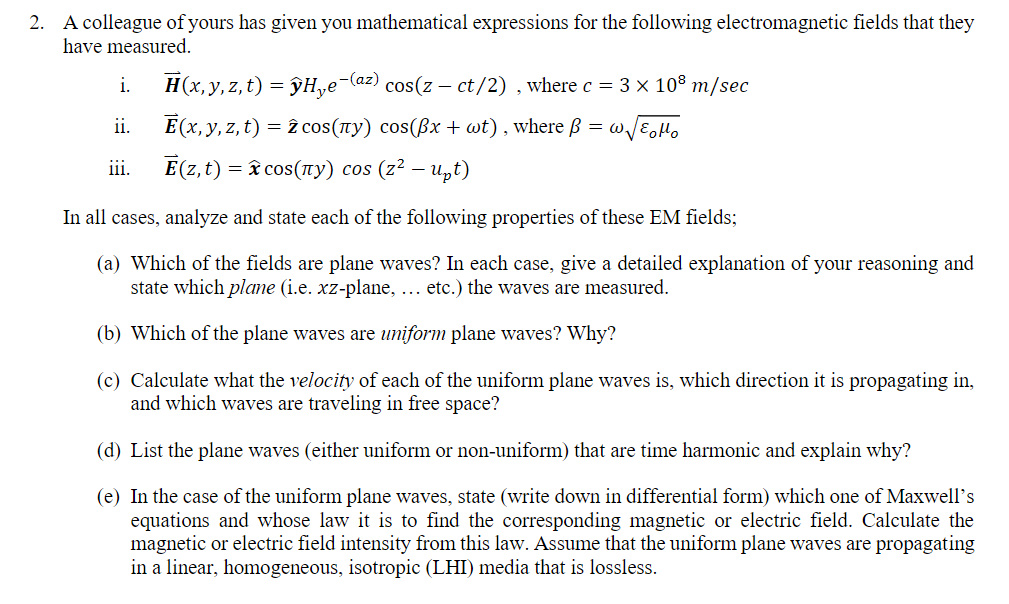 Solved 2 A Colleague Of Yours Has Given You Mathematical Chegg Com