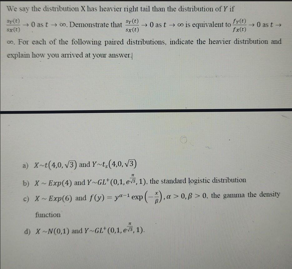 solved-we-say-the-distribution-x-has-heavier-right-tail-than-chegg