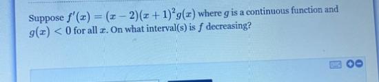 Solved Suppose F′ X X−2 X 1 2g X Where G Is A Continuous