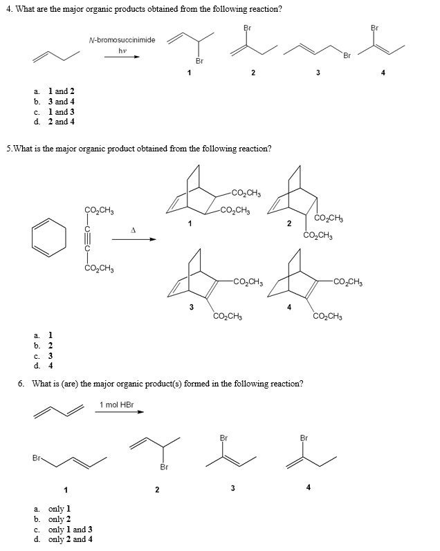 Solved 4. What are the major organic products obtained from | Chegg.com