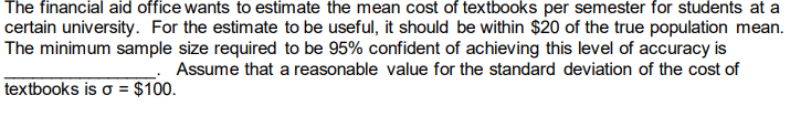 Solved The financial aid office wants to estimate the mean | Chegg.com