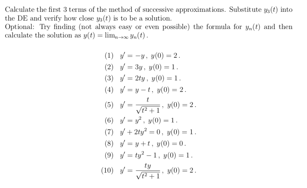Solved Calculate the first 3 terms of the method of