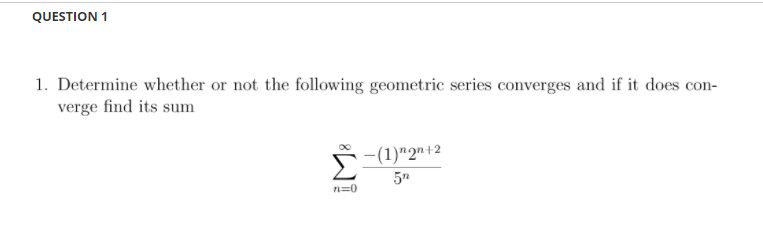 Solved QUESTION 1 1. Determine whether or not the following | Chegg.com