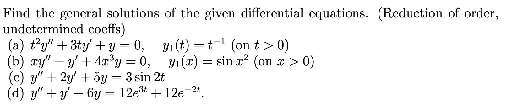 Solved Find the general solutions of the given differential | Chegg.com