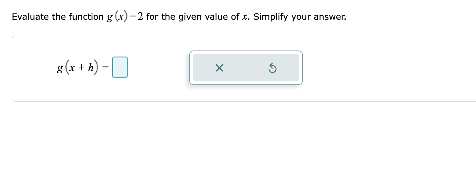Solved Evaluate the function g(x)=2 for the given value of | Chegg.com