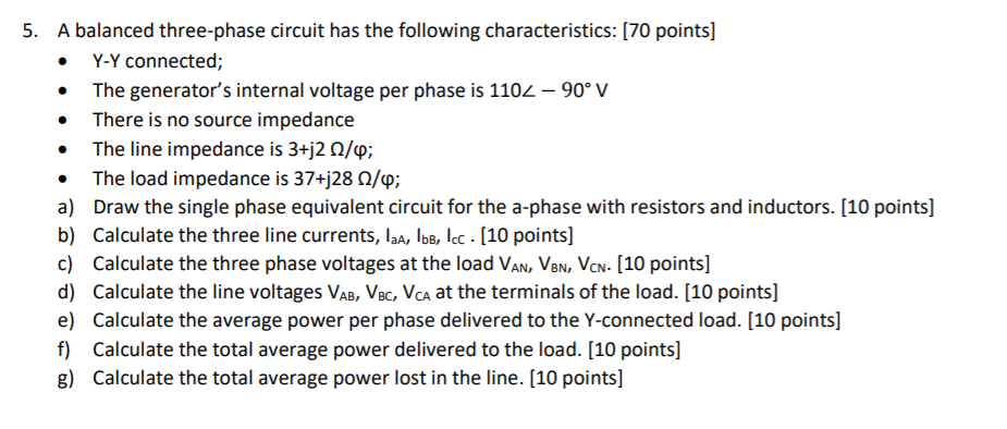 Solved . . 5. A balanced three-phase circuit has the | Chegg.com
