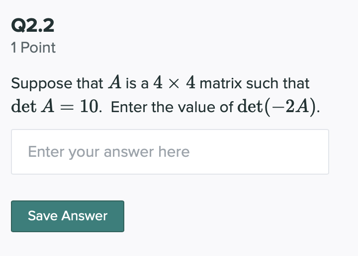 Solved Q2.2 1 Point Suppose that A is a 4 x 4 matrix such | Chegg.com