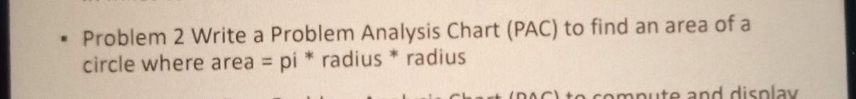 Solved . Problem 2 Write a Problem Analysis Chart (PAC) to | Chegg.com