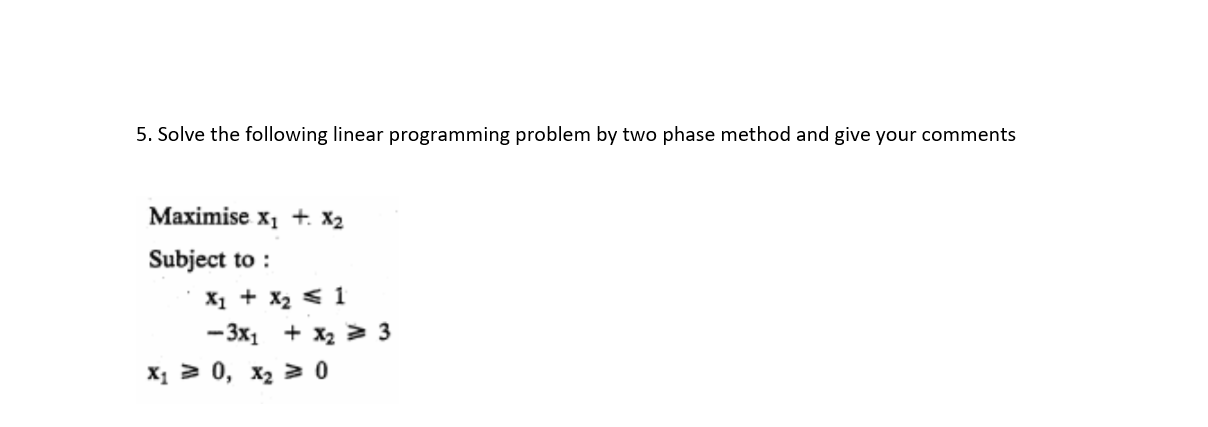 Solved Solve The Following Linear Programming Problem By Two | Chegg.com