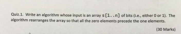 Solved Quiz.1. Write an algorithm whose input is an array | Chegg.com image.