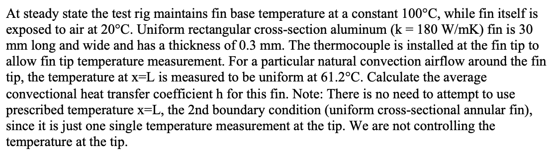 Solved At steady state the test rig maintains fin base | Chegg.com