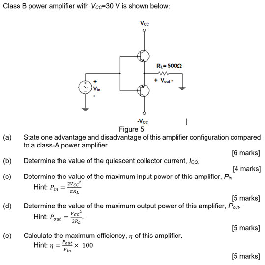 Solved Class B power amplifier with Vcc=30 V is shown below