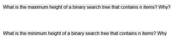Solved What is the maximum height of a binary search tree | Chegg.com