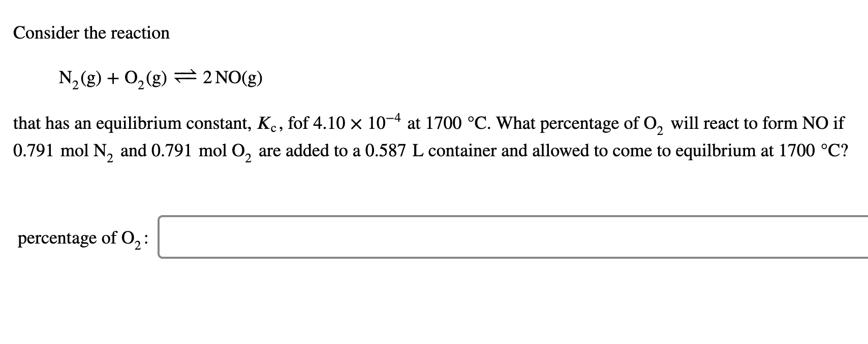 Solved Consider the reaction N2(g)+O2(g)↽−−⇀2NO(g) that has