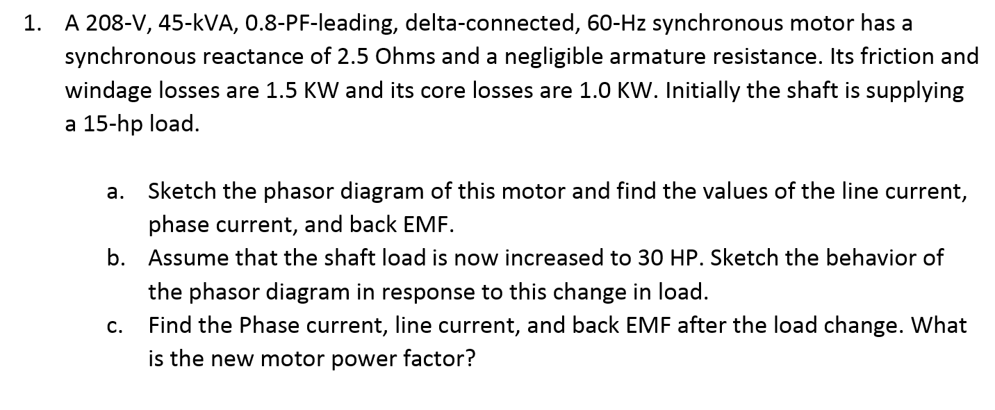 Solved 1 A 208 V 45 Kva 0 8 Pf Leading Delta Connected