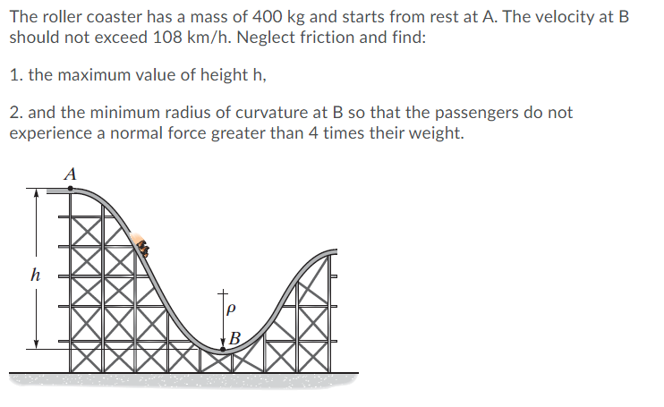 Solved The roller coaster has a mass of 400 kg and starts Chegg