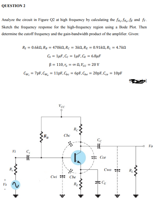 Solved QUESTION 2 Analyze the circuit in Figure Q2 at high | Chegg.com