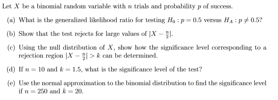 Solved Let X be a binomial random variable with n trials and | Chegg.com