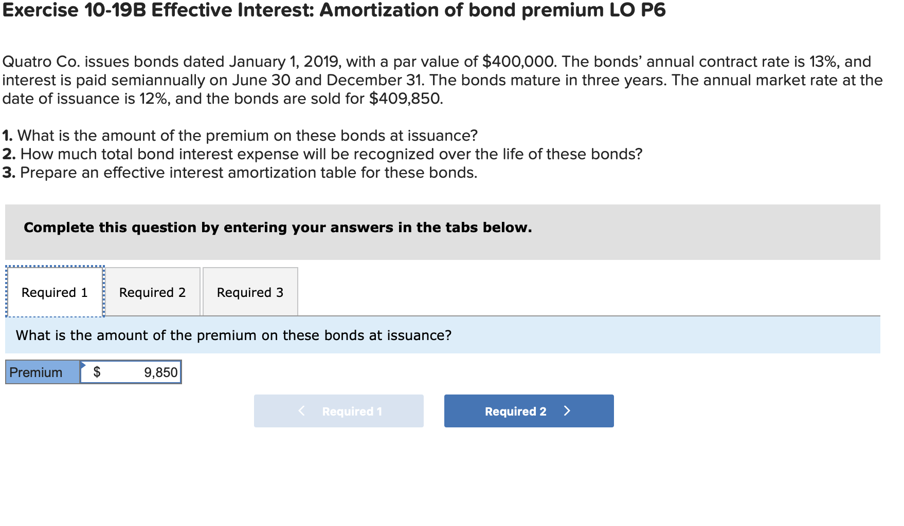 Solved Quatro Co. issues bonds dated January 1, 2019, with a | Chegg.com