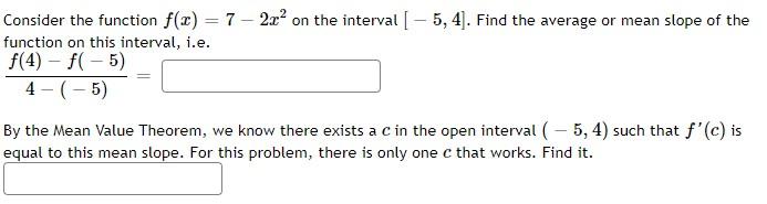 Solved Consider the function f(x) = 7 - 2x2 on the interval | Chegg.com