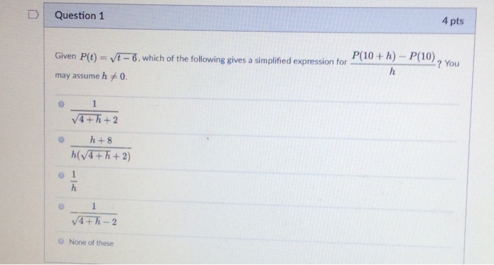 Solved | Question 1 4 pts P(10 + h) -P(10)You Given | Chegg.com