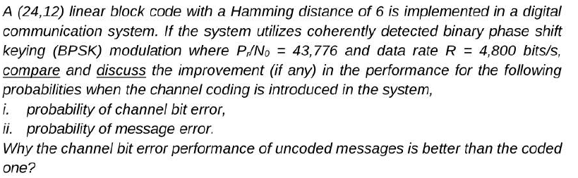 Solved A (24,12) linear block code with a Hamming distance | Chegg.com