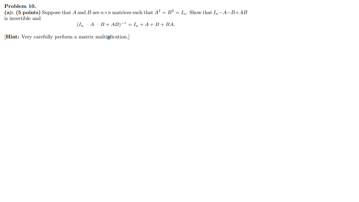 Solved Problem 10. (a): (5 Points) Suppose That A And B Are | Chegg.com