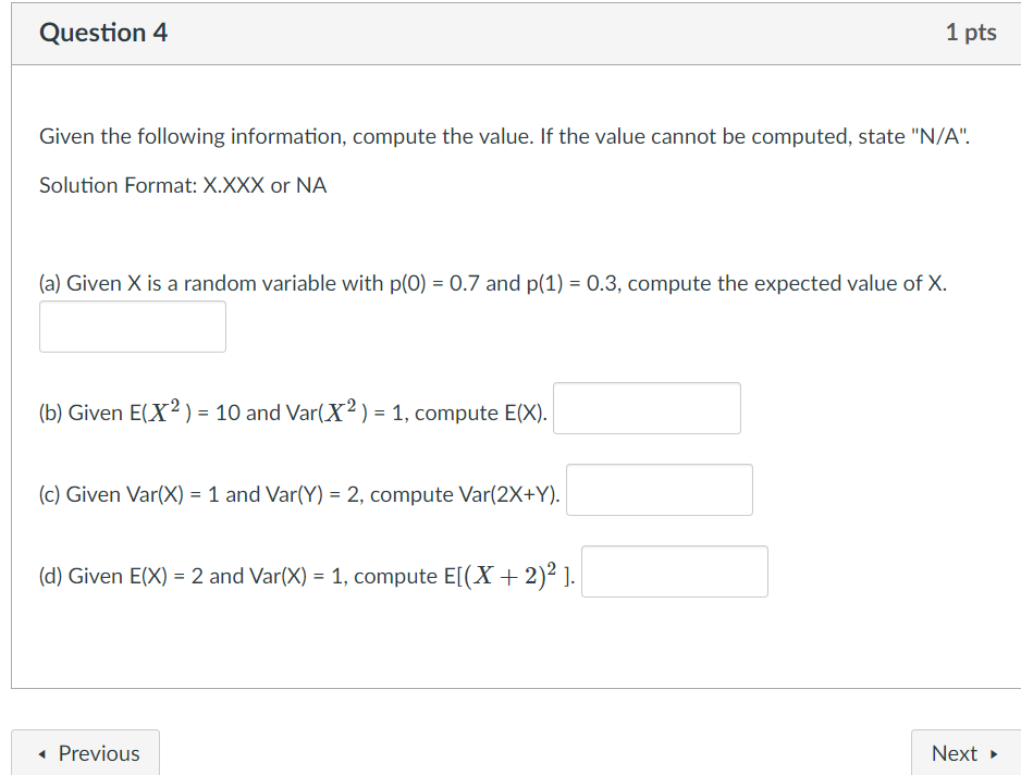 Solved Question 4 1 pts Given the following information, | Chegg.com
