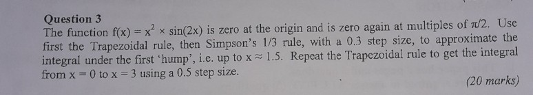 Solved Question3 The function fx) x2 x sin(2x) is zero at | Chegg.com