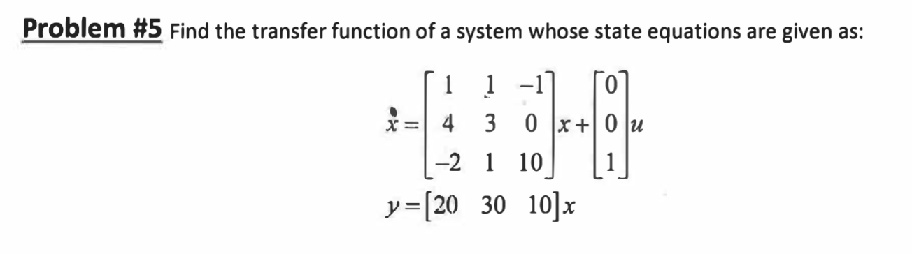 Solved Problem #5 Find The Transfer Function Of A System | Chegg.com