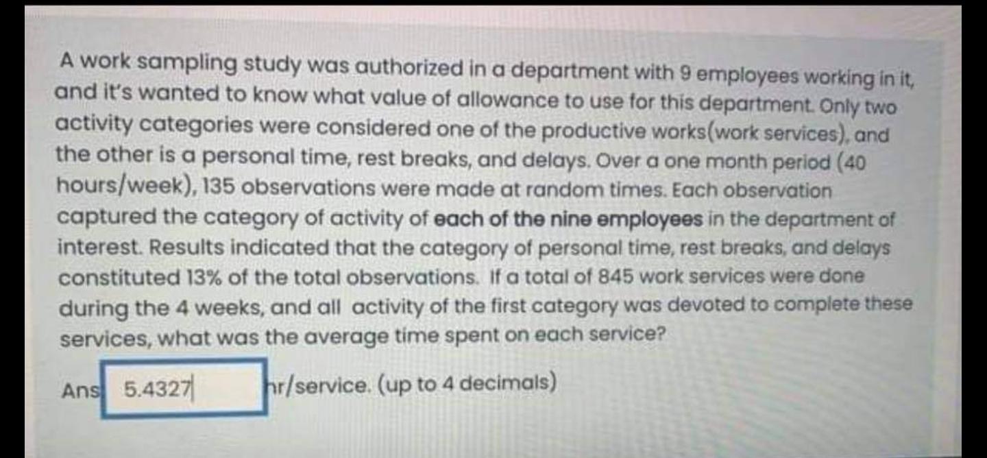 Solved A work sampling study was authorized in a department | Chegg.com