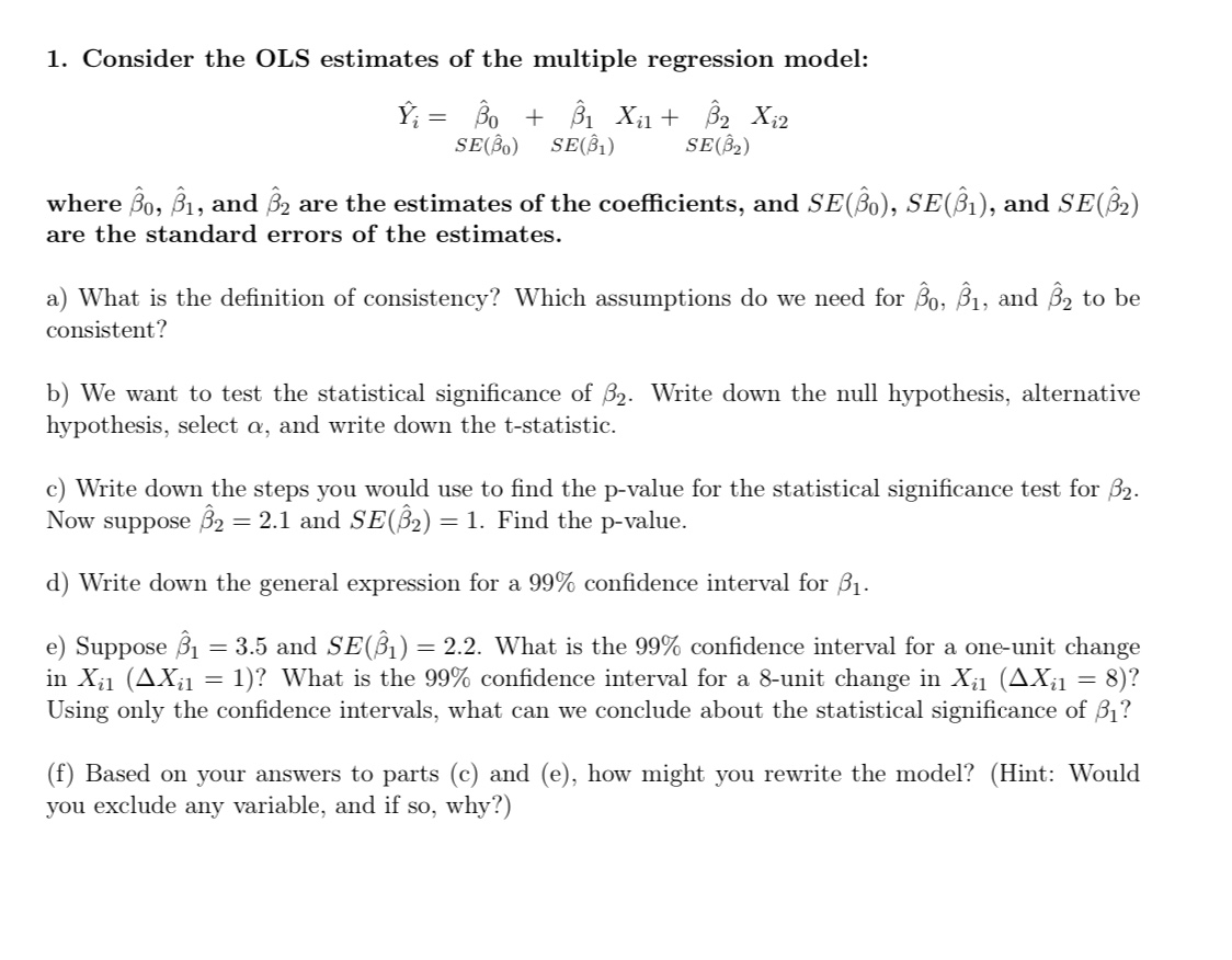 1 Consider The Ols Estimates Of The Multiple Regr Chegg Com