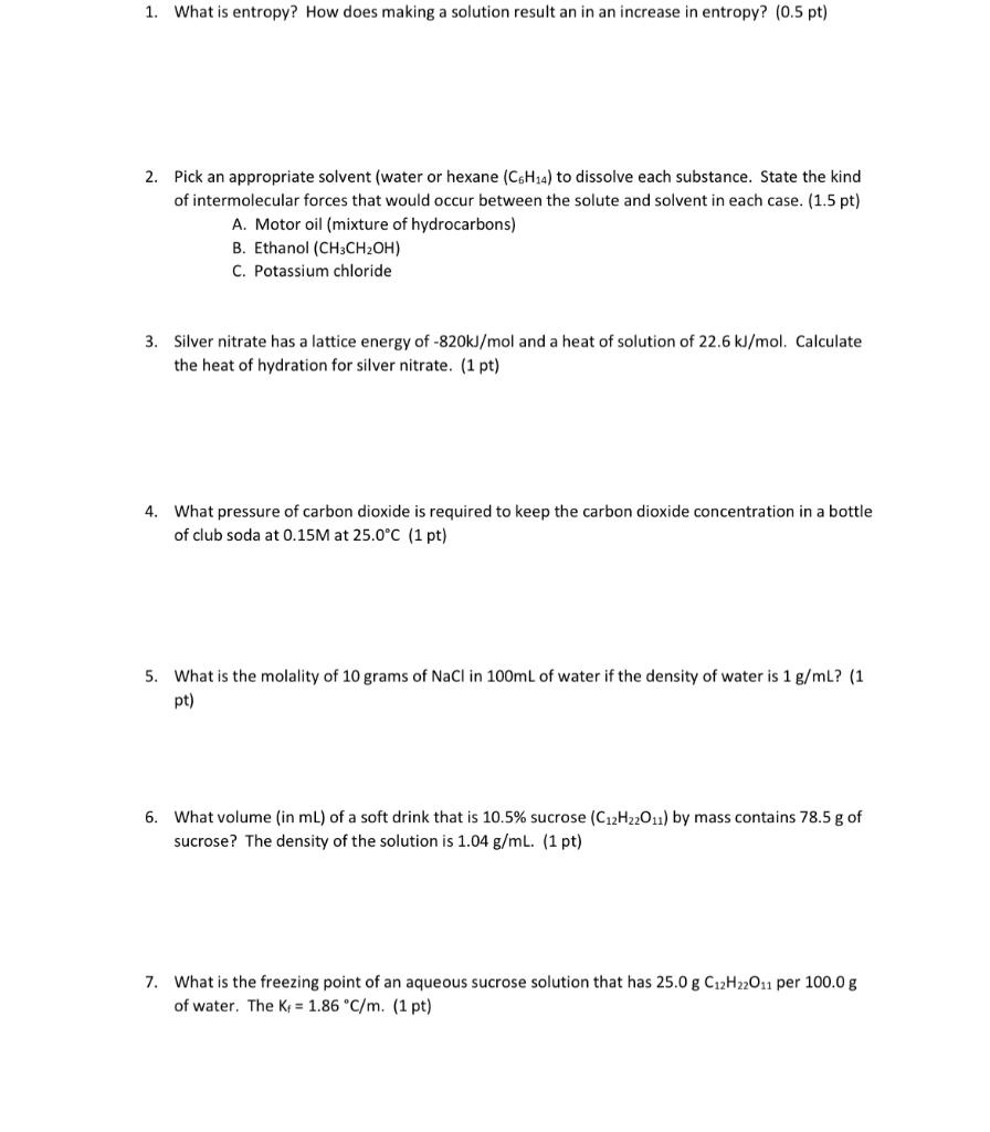 Solved 1. What is entropy? How does making a solution result | Chegg.com
