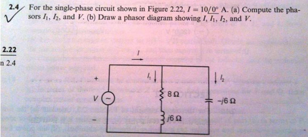 Solved 2.4 For The Single-phase Circuit Shown In Figure | Chegg.com