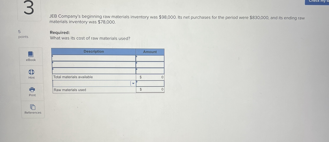 Solved JEB Company's beginning raw materials inventory was