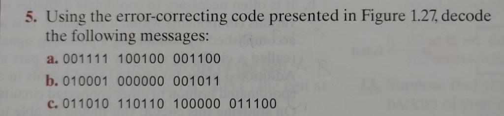 Solved 5. Using the error-correcting code presented in | Chegg.com