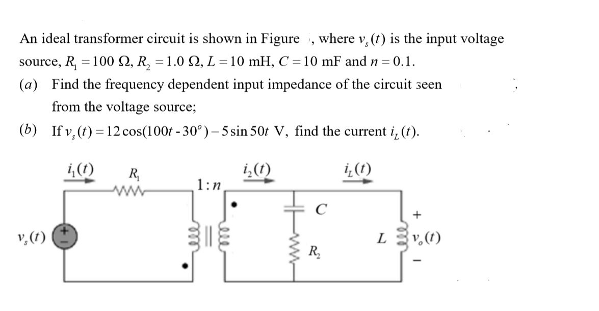 Solved An ideal transformer circuit is shown in Figure 5, | Chegg.com