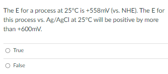 Solved The E for a process at 25°C is +558mV (vs. NHE). The | Chegg.com