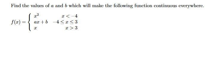 Solved Find The Values Of A And B Which Will Make The | Chegg.com