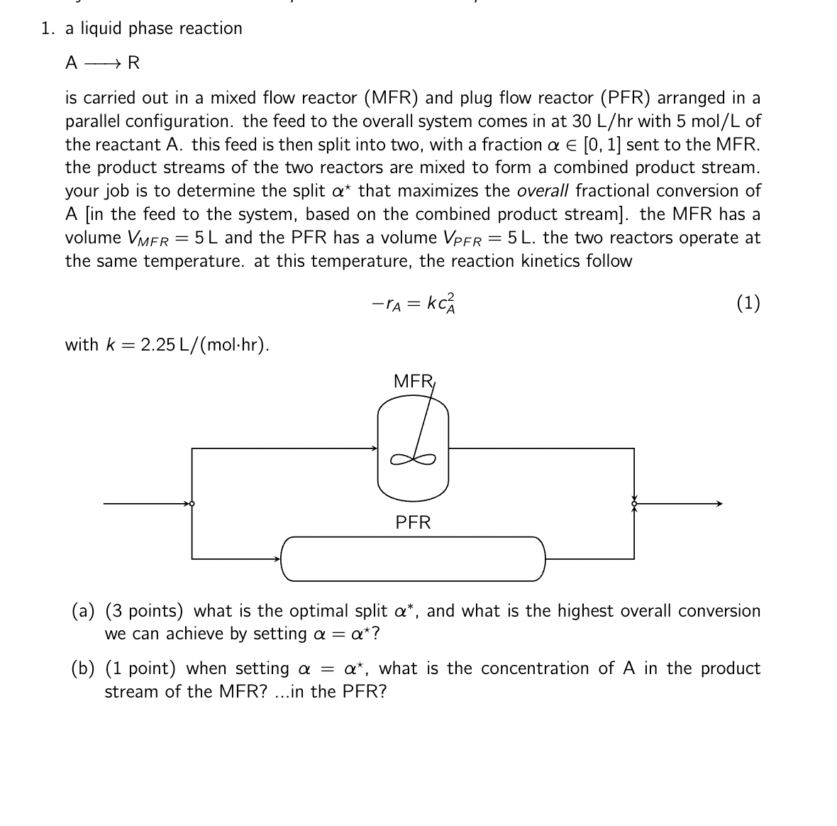 Solved 1. A Liquid Phase Reaction A R Is Carried Out In A | Chegg.com