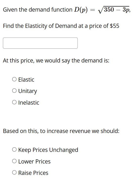 Solved Given the demand function \\( D(p)=\\sqrt{350-3 p} | Chegg.com