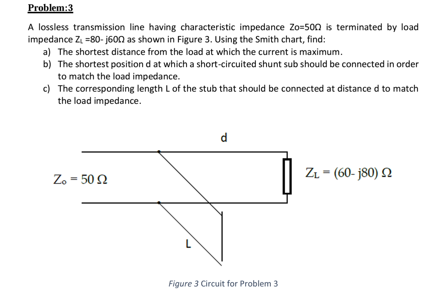 Solved A Lossless Transmission Line Having Characteristic | Chegg.com