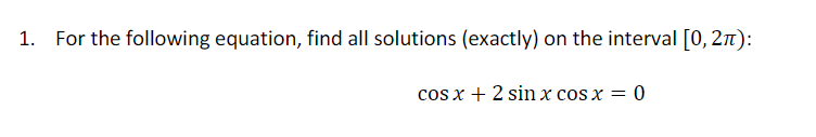 Solved 1. For The Following Equation, Find All Solutions | Chegg.com