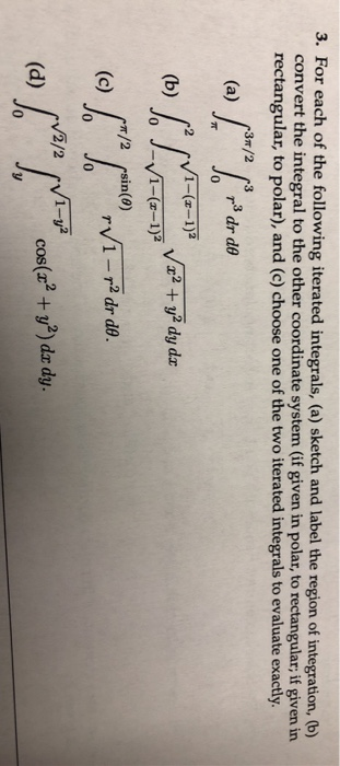 Solved 3. For Each Of The Following Iterated Integrals, (a) | Chegg.com