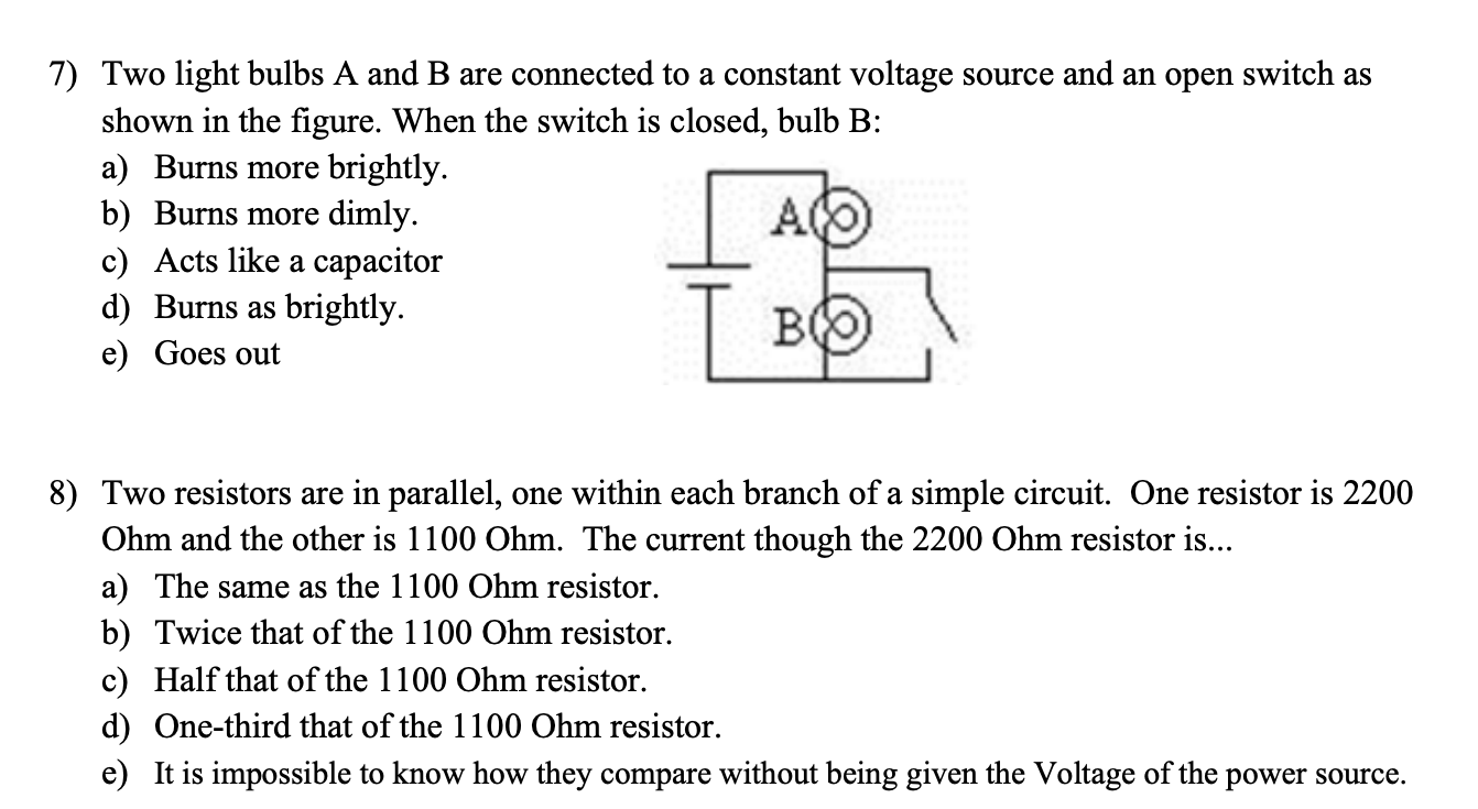 Solved 7) Two light bulbs A and B are connected to a | Chegg.com